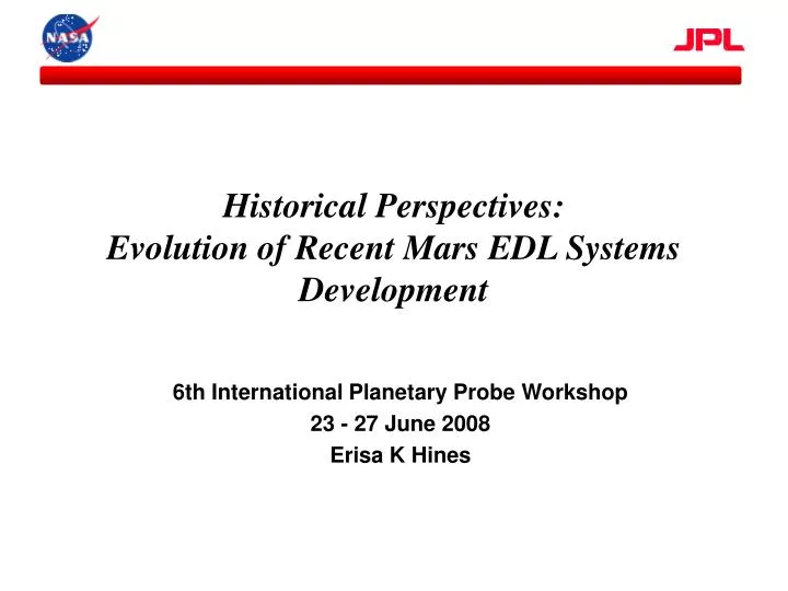 historical perspectives evolution of recent mars edl systems development