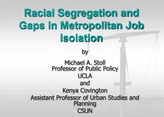 Racial Segregation and Gaps in Metropolitan Job Isolation