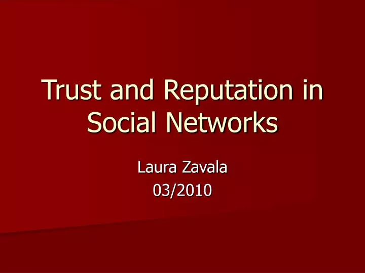 trust and reputation in social networks
