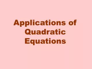 Applications of Quadratic Equations