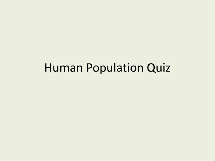 human population quiz