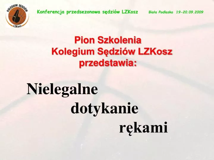 nielegalne dotykanie r kami