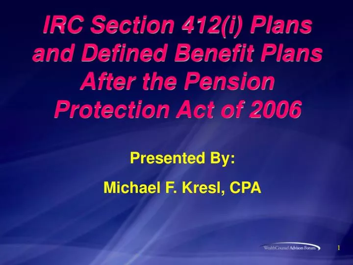 irc section 412 i plans and defined benefit plans after the pension protection act of 2006