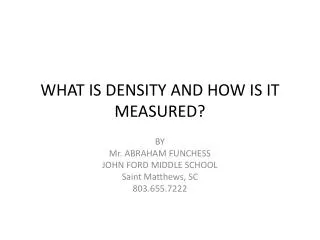 WHAT IS DENSITY AND HOW IS IT MEASURED?