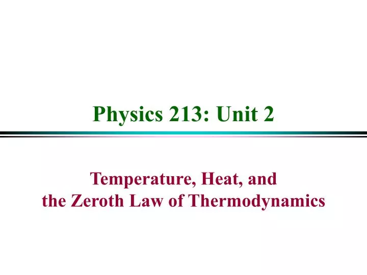physics 213 unit 2