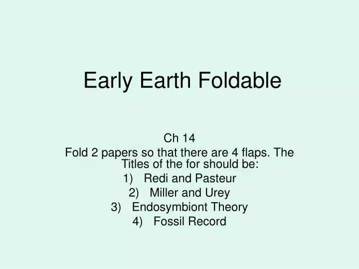 early earth foldable