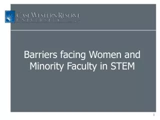 Barriers facing Women and Minority Faculty in STEM