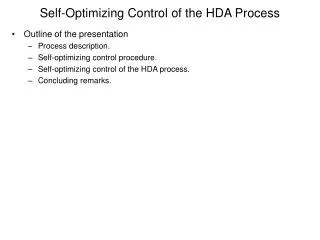 Self-Optimizing Control of the HDA Process