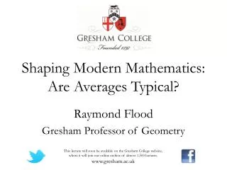 Shaping Modern Mathematics: Are Averages Typical?