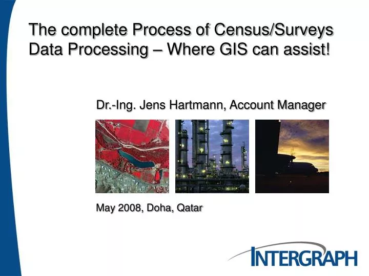 the complete process of census surveys data processing where gis can assist