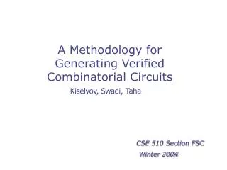 A Methodology for Generating Verified Combinatorial Circuits