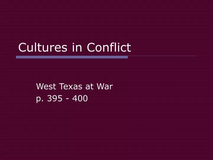 cultures in conflict