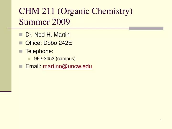 chm 211 organic chemistry summer 2009