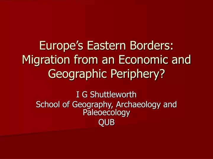 europe s eastern borders migration from an economic and geographic periphery