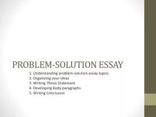 PROBLEM-SOLUTION ESSAY