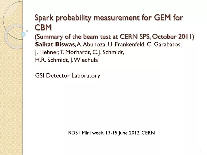 spark probability measurement for gem for cbm summary of the beam test at cern sps october 2011