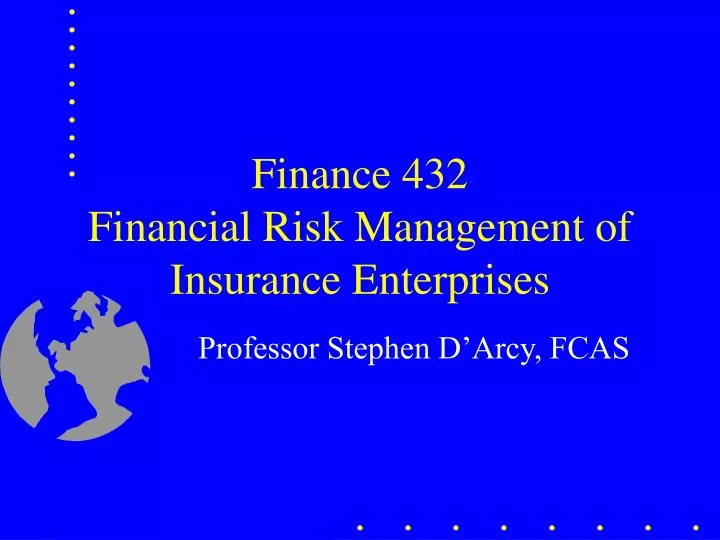 finance 432 financial risk management of insurance enterprises
