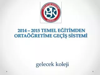 g elecek koleji