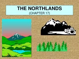 THE NORTHLANDS (CHAPTER 17)