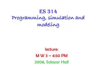 Es 314 Programming, simulation and modeling
