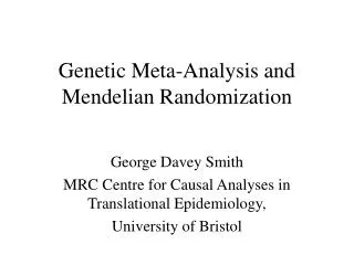 Genetic Meta-Analysis and Mendelian Randomization