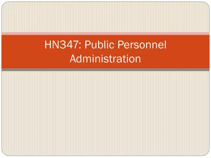 hn347 public personnel administration