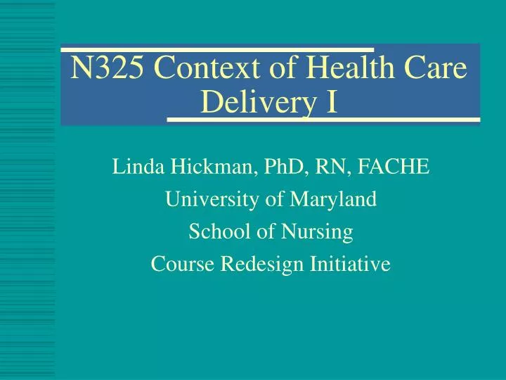 n325 context of health care delivery i