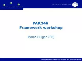 PAK346 Framework workshop