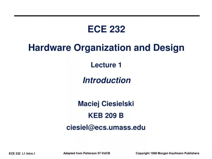 ece 232 hardware organization and design lecture 1 introduction