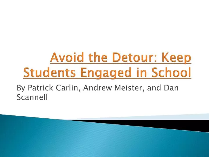 avoid the detour keep students engaged in school