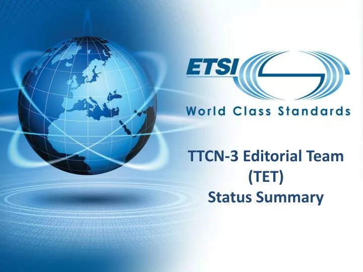 ttcn 3 editorial team tet status summary