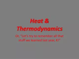 Heat &amp; Thermodynamics