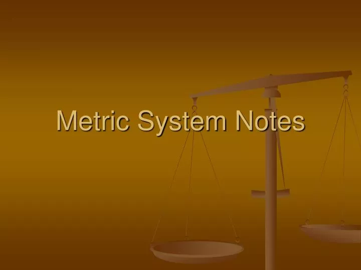 metric system notes