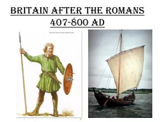 Britain After The Romans 407-800 AD