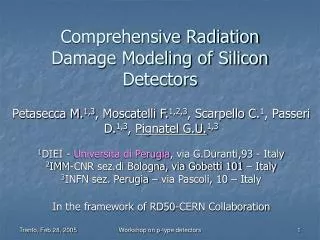 Comprehensive Radiation Damage Modeling of Silicon Detectors