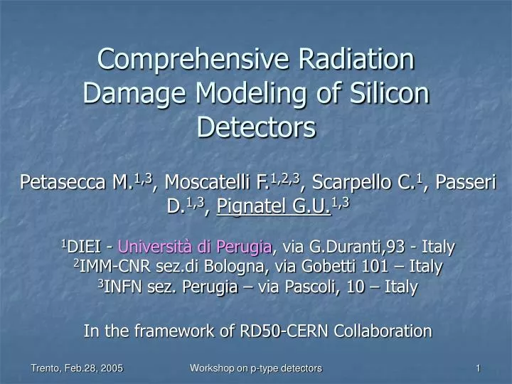 comprehensive radiation damage modeling of silicon detectors