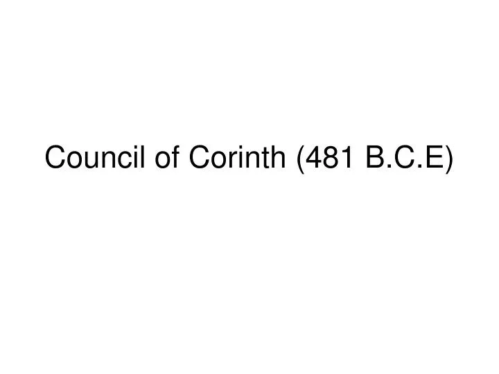 council of corinth 481 b c e
