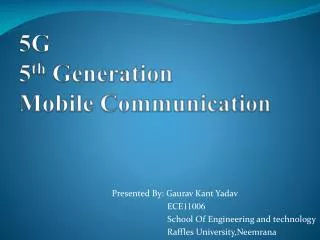 5G 5 th Generation Mobile Communication