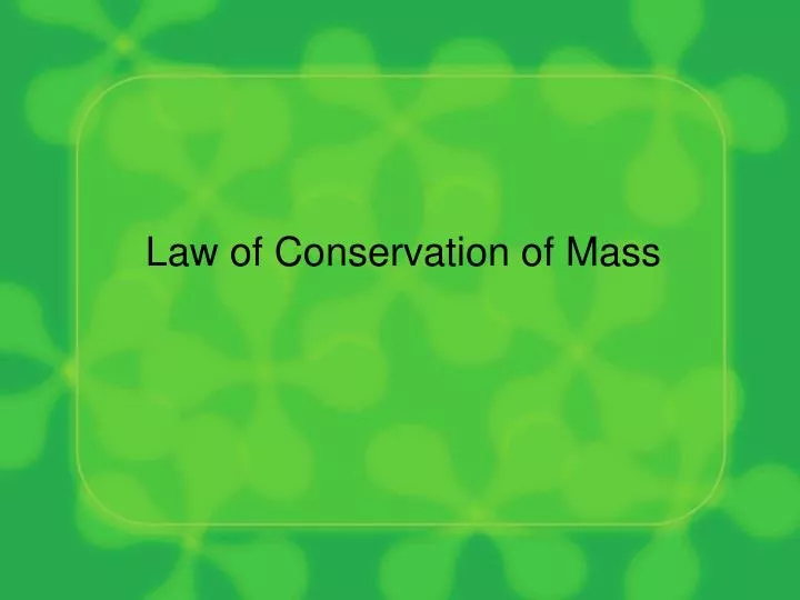 law of conservation of mass