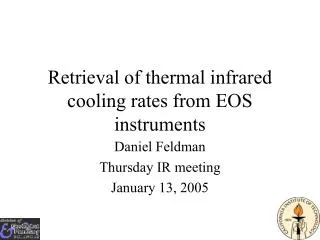 Retrieval of thermal infrared cooling rates from EOS instruments