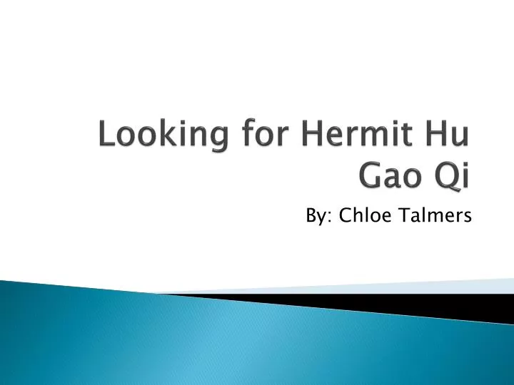 looking for hermit hu gao qi