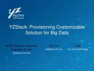 YZStack: Provisioning Customizable Solution for Big Data