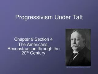 Progressivism Under Taft