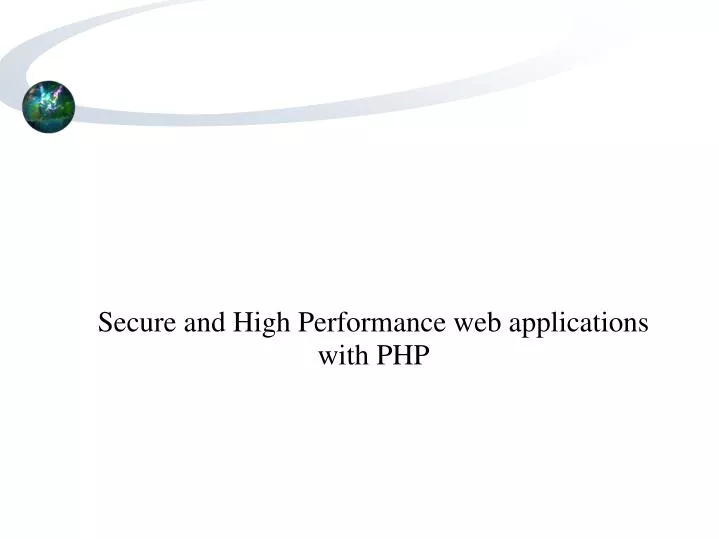 secure and high performance web applications with php