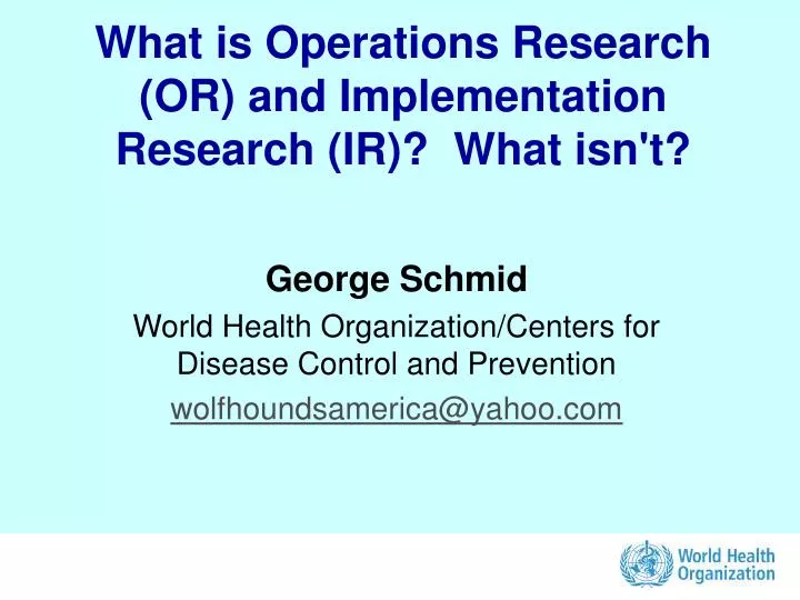 what is operations research or and implementation research ir what isn t