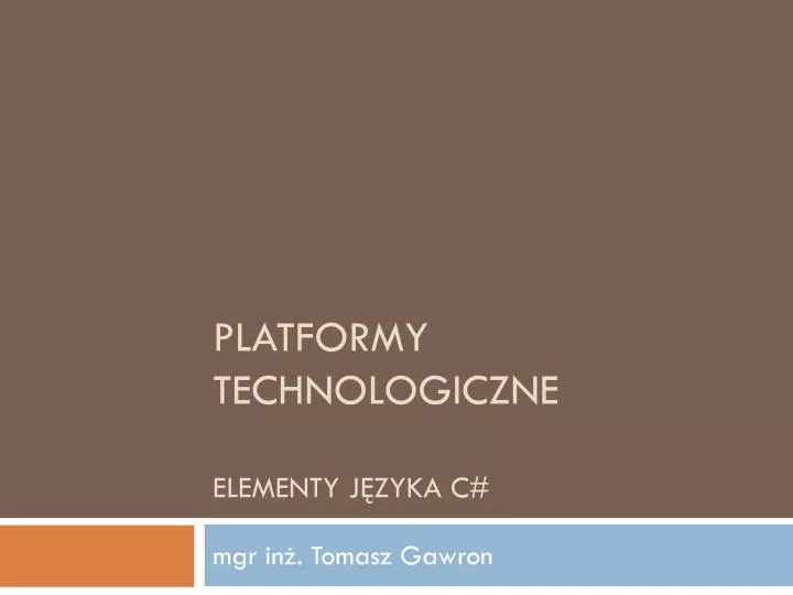 platformy technologiczne elementy j zyka c