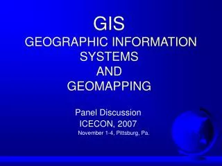 GIS GEOGRAPHIC INFORMATION SYSTEMS AND GEOMAPPING