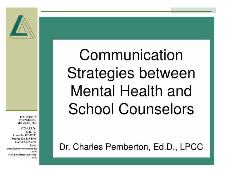 communication strategies between mental health and school counselors dr charles pemberton ed d lpcc
