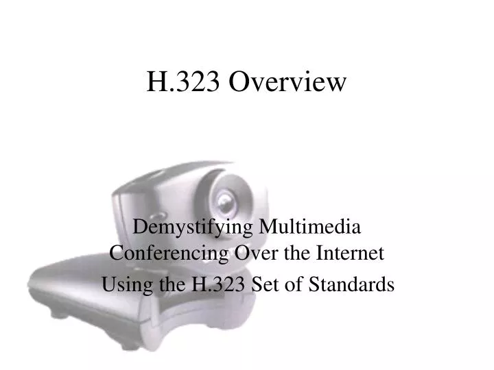 h 323 overview