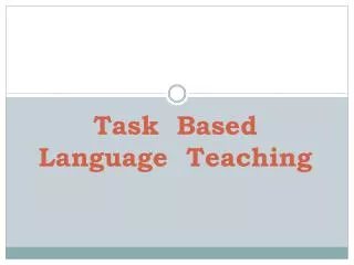 Task Based Language Teaching